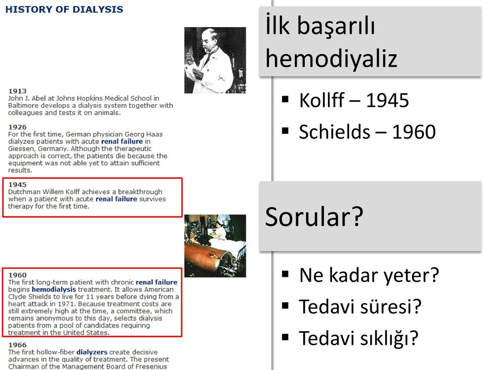 Sorular? Ne kadar yeter?