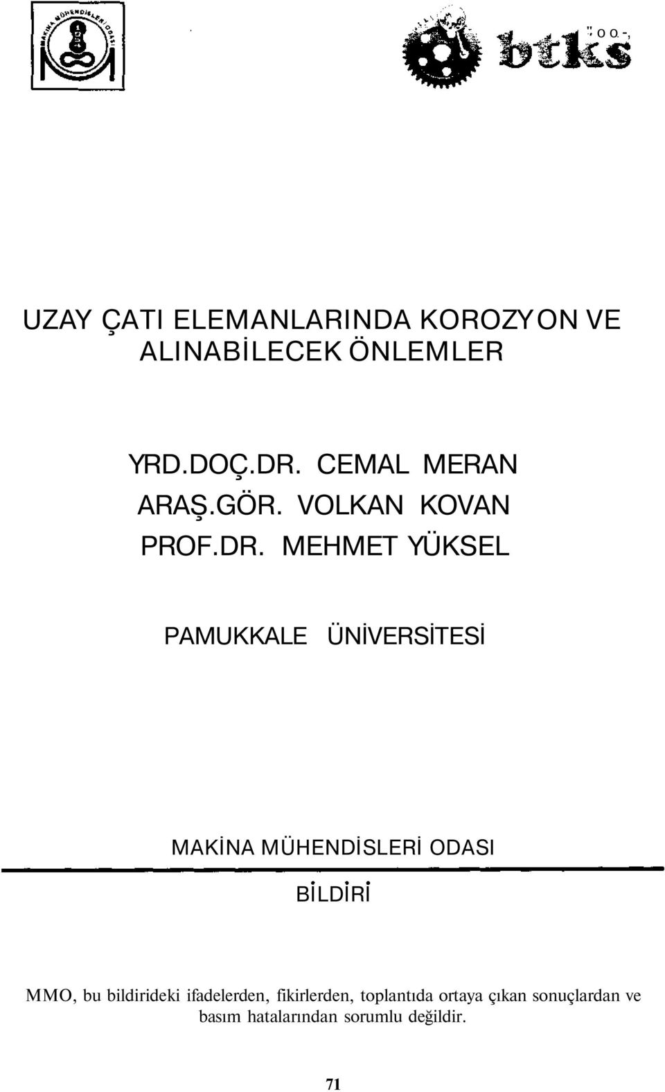 MEHMET YÜKSEL PAMUKKALE ÜNİVERSİTESİ MAKİNA MÜHENDİSLERİ ODASI BİLDİRİ MMO, bu