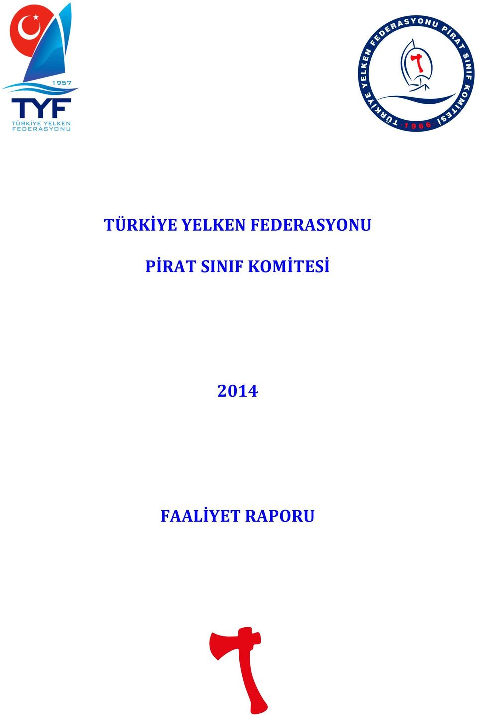 PİRAT SINIF