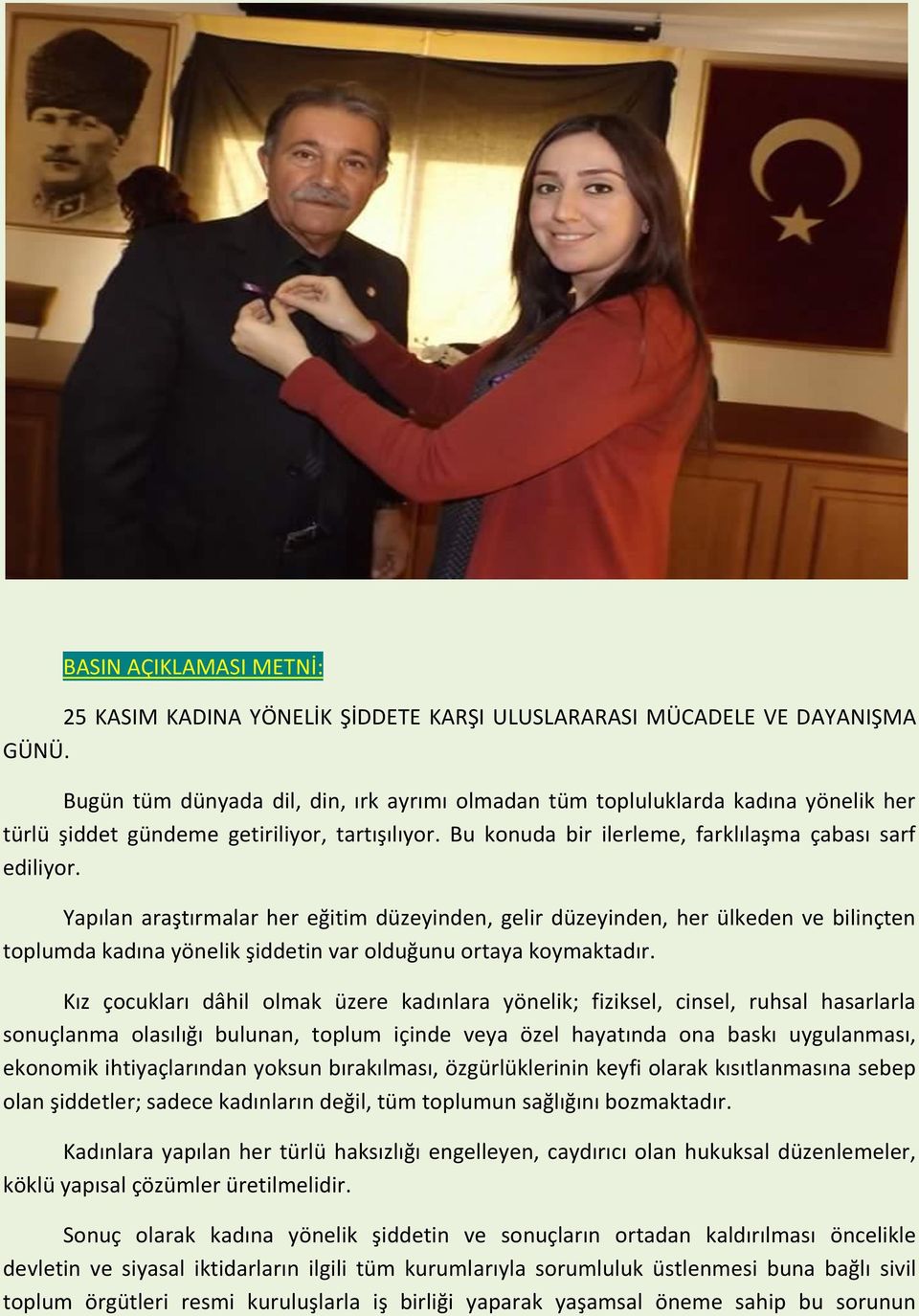 Yapılan araştırmalar her eğitim düzeyinden, gelir düzeyinden, her ülkeden ve bilinçten toplumda kadına yönelik şiddetin var olduğunu ortaya koymaktadır.