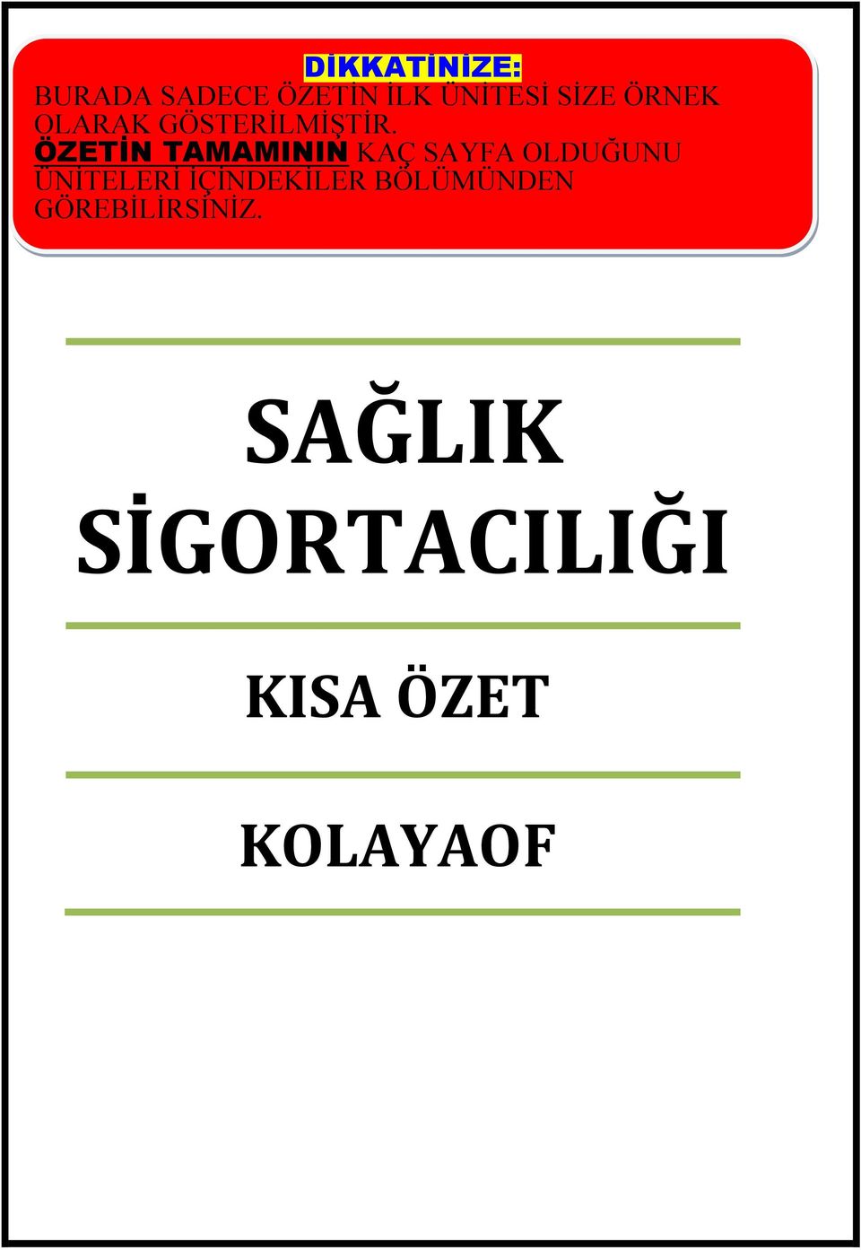 ÖZETİN TAMAMININ KAÇ SAYFA OLDUĞUNU ÜNİTELERİ