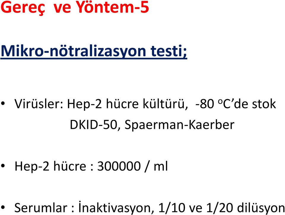 DKID-50, Spaerman-Kaerber Hep-2 hücre : 300000