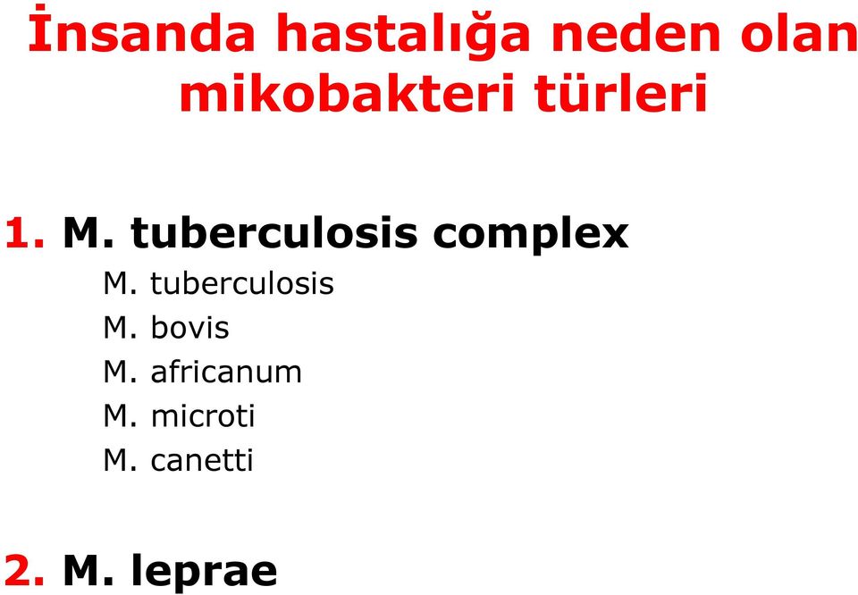 tuberculosis complex M.