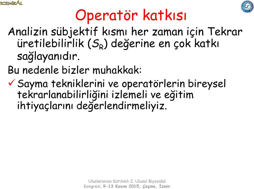 Bu nedenle bizler muhakkak: Sayma tekniklerini ve operatörlerin