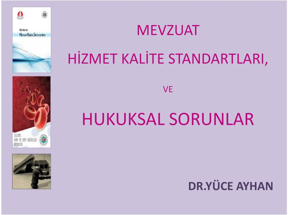 STANDARTLARI, VE