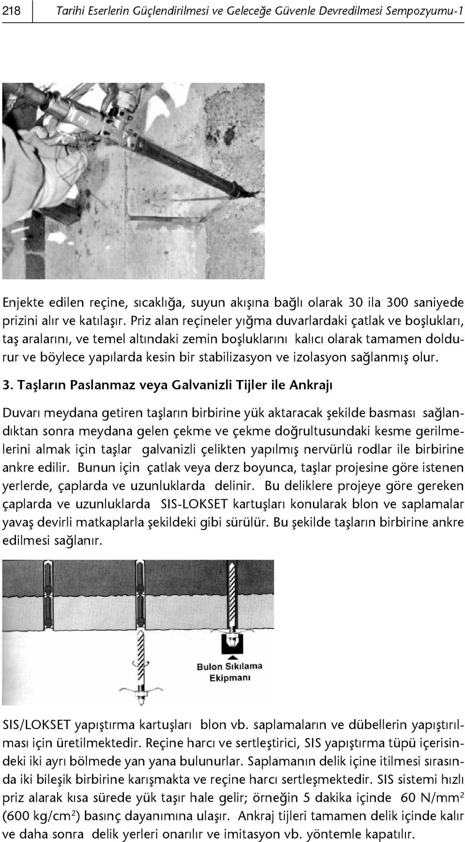 izolasyon sağlanmış olur. 3.