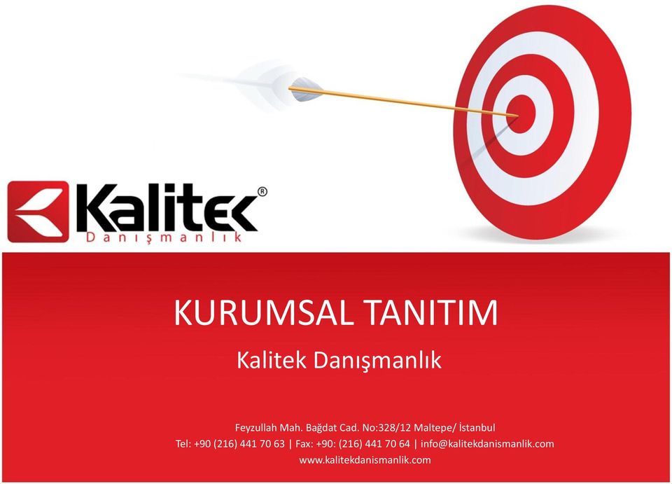 No:328/12 Maltepe/ İstanbul Tel: +90 (216) 441 70