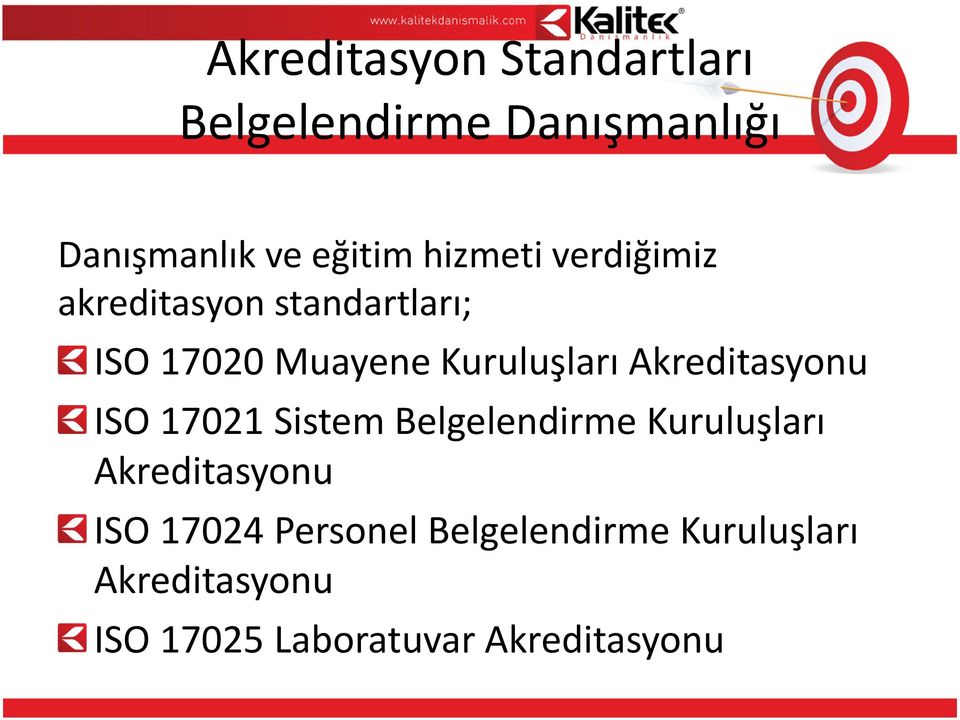 Akreditasyonu ISO 17021 Sistem Belgelendirme Kuruluşları Akreditasyonu ISO