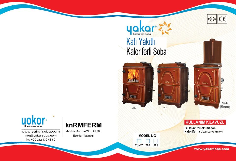 com Tel: +90 212 432 43 80 knrmferm Makina San. ve Tic. Ltd. Şti.