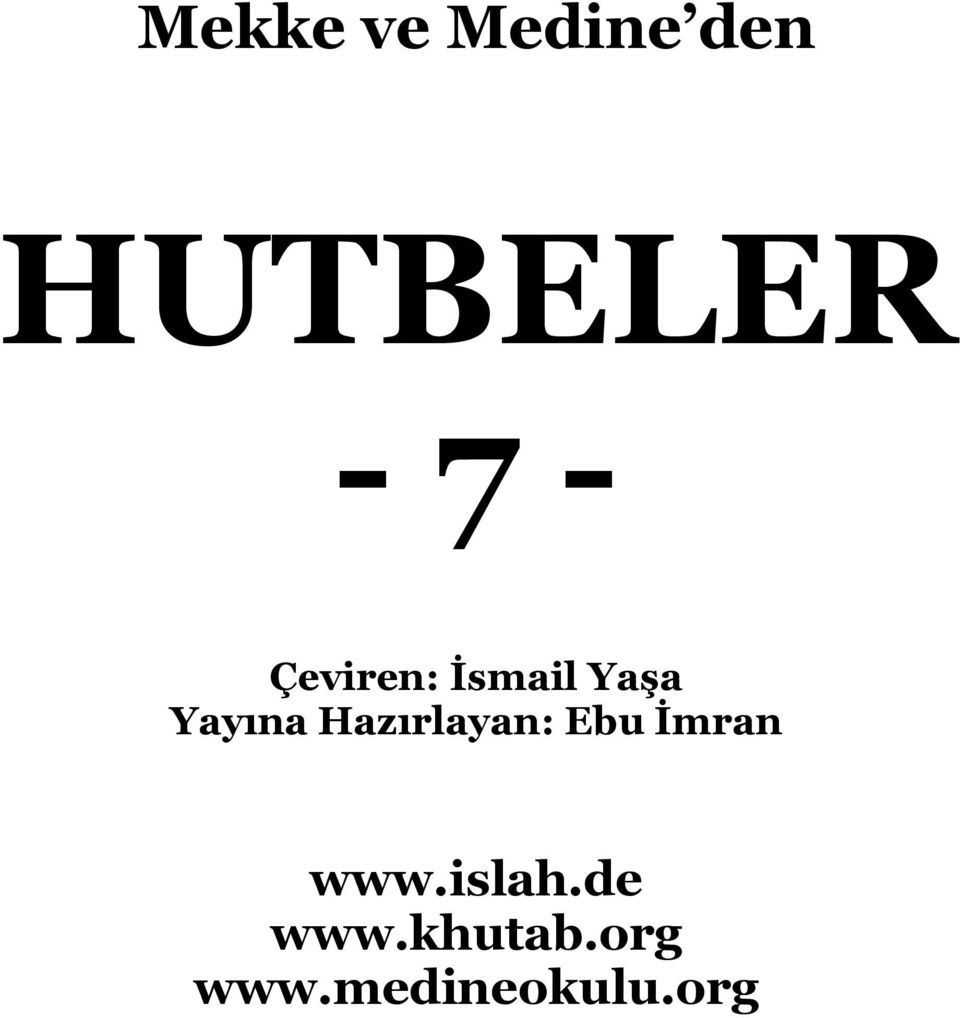 Hazırlayan: Ebu İmran www.islah.