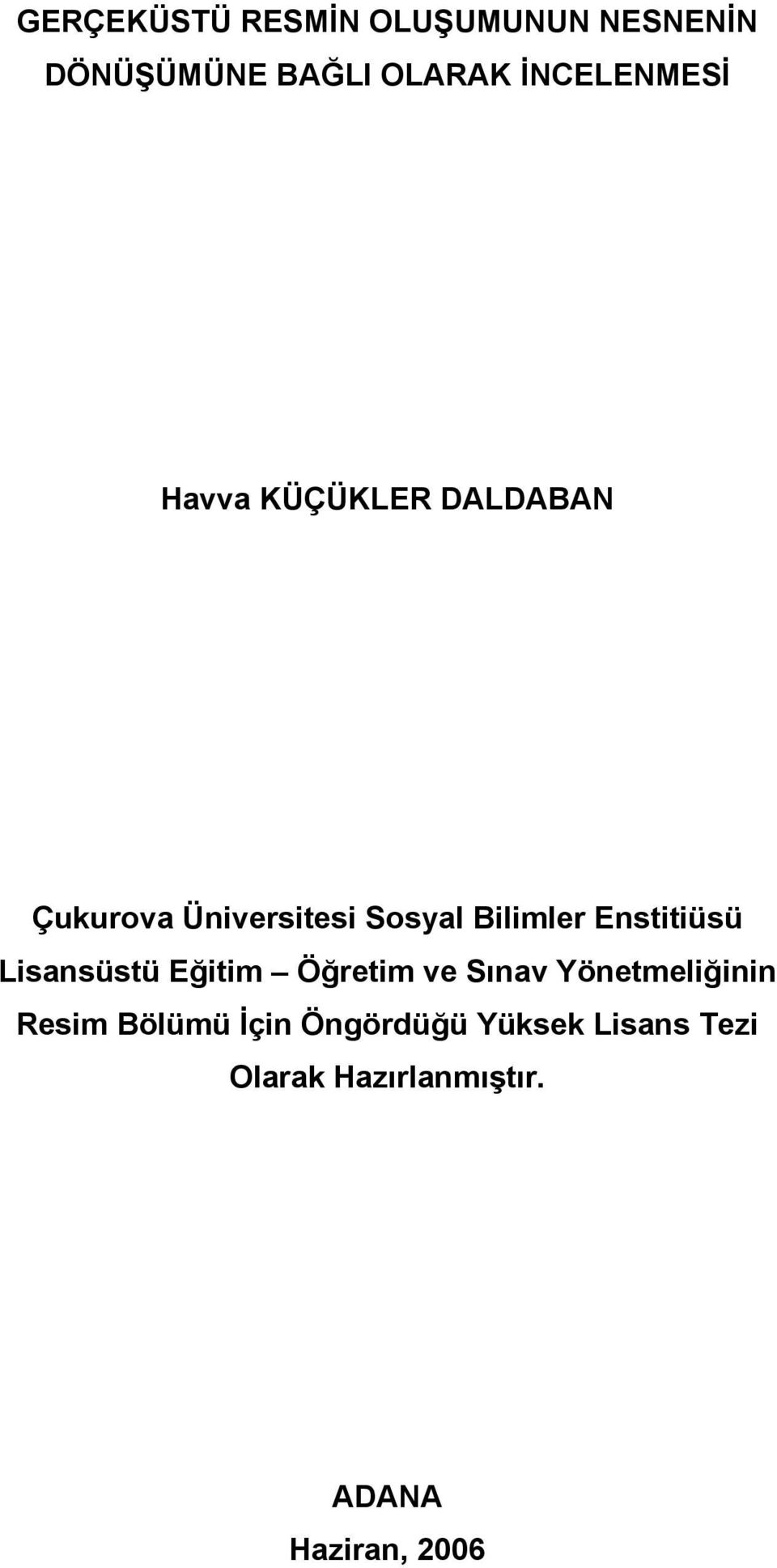 Bilimler Enstitiüsü Lisansüstü Eğitim Öğretim ve Sınav Yönetmeliğinin