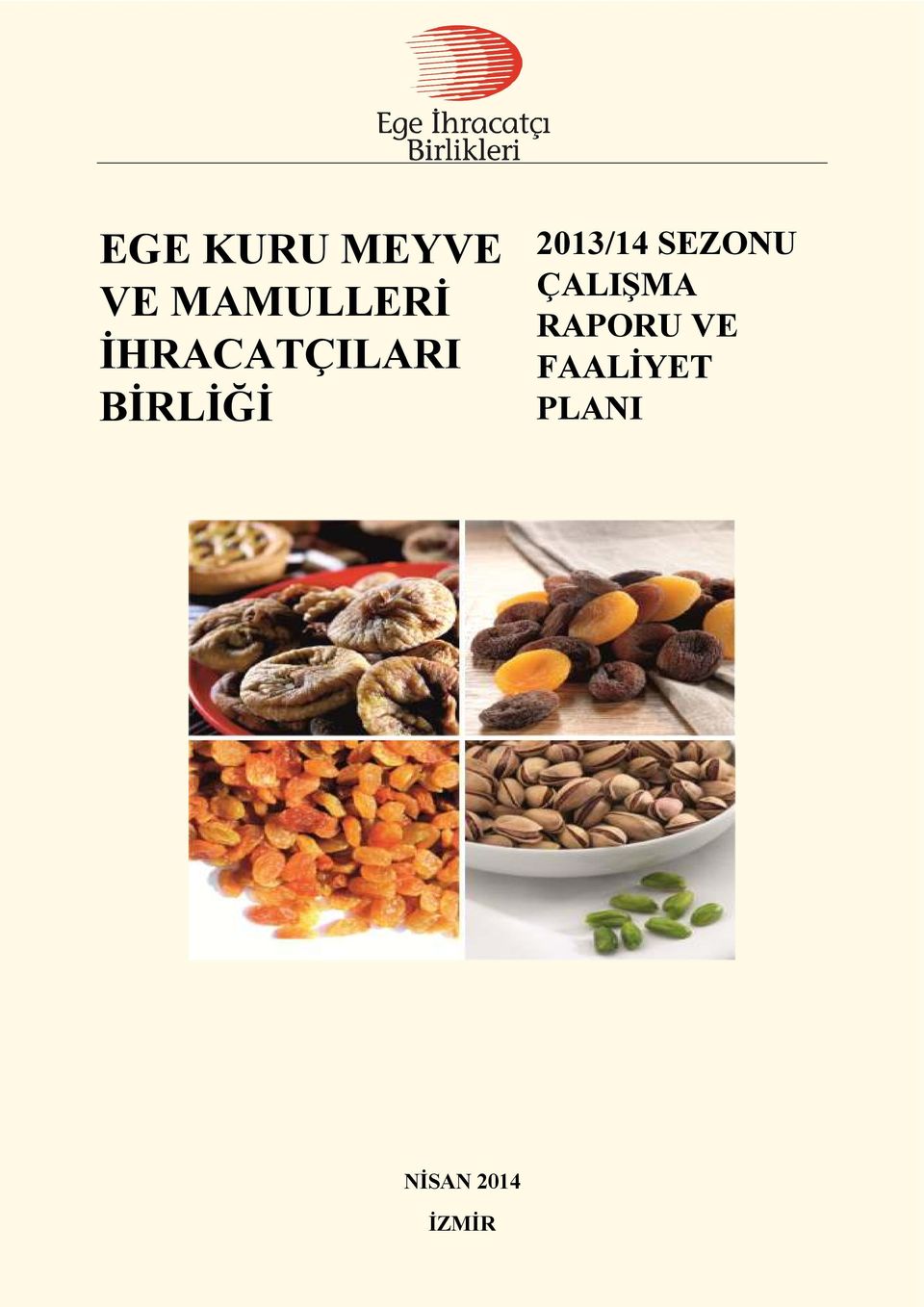 2013/14 SEZONU ÇALIŞMA