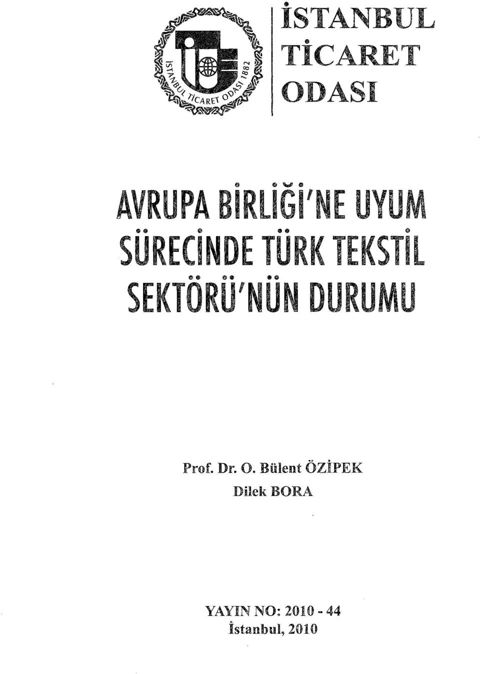 DURUMU Prof. Dr. O.