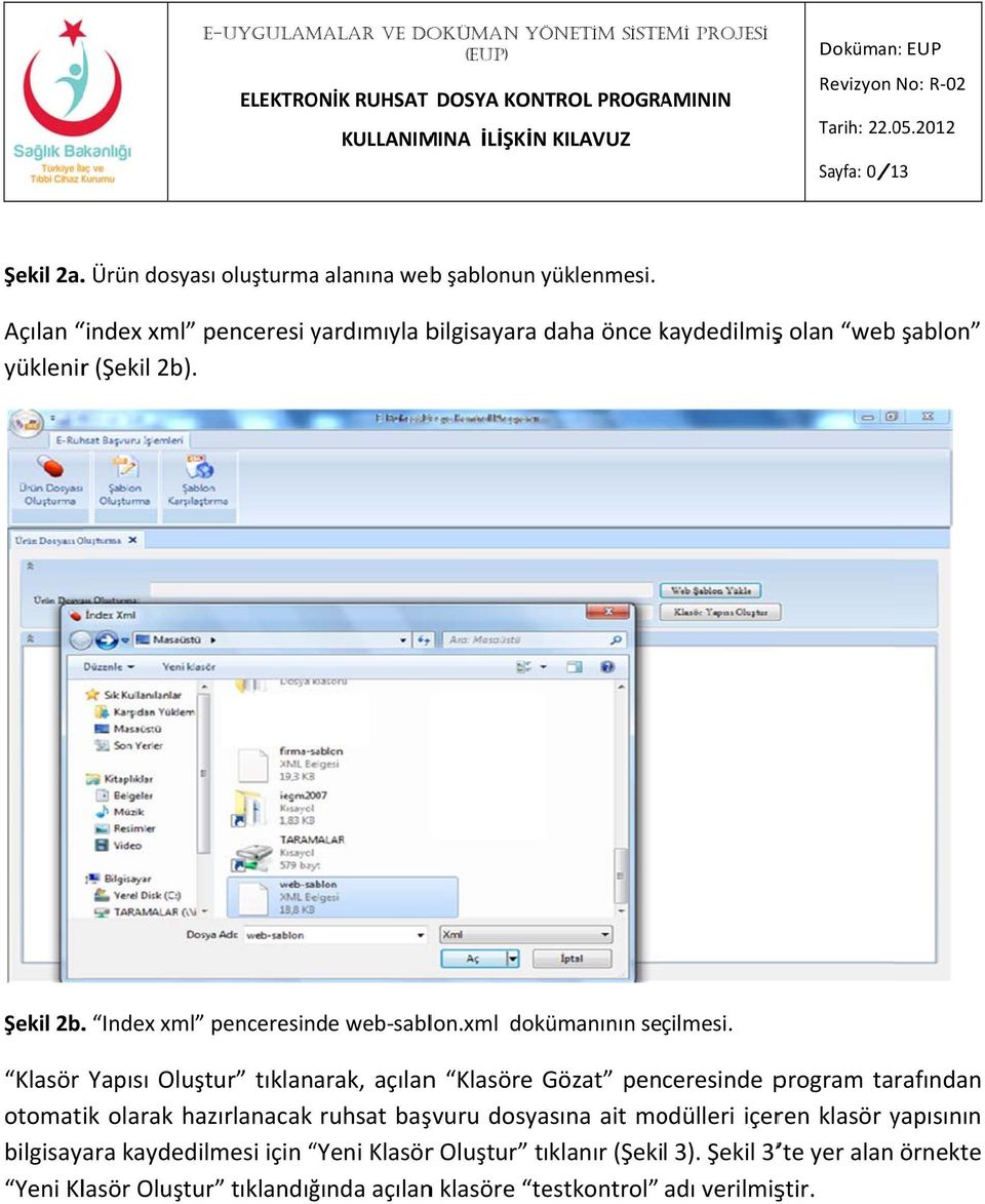 Index xml penceresinde web sablon.xml dokümanının seçilmesi.