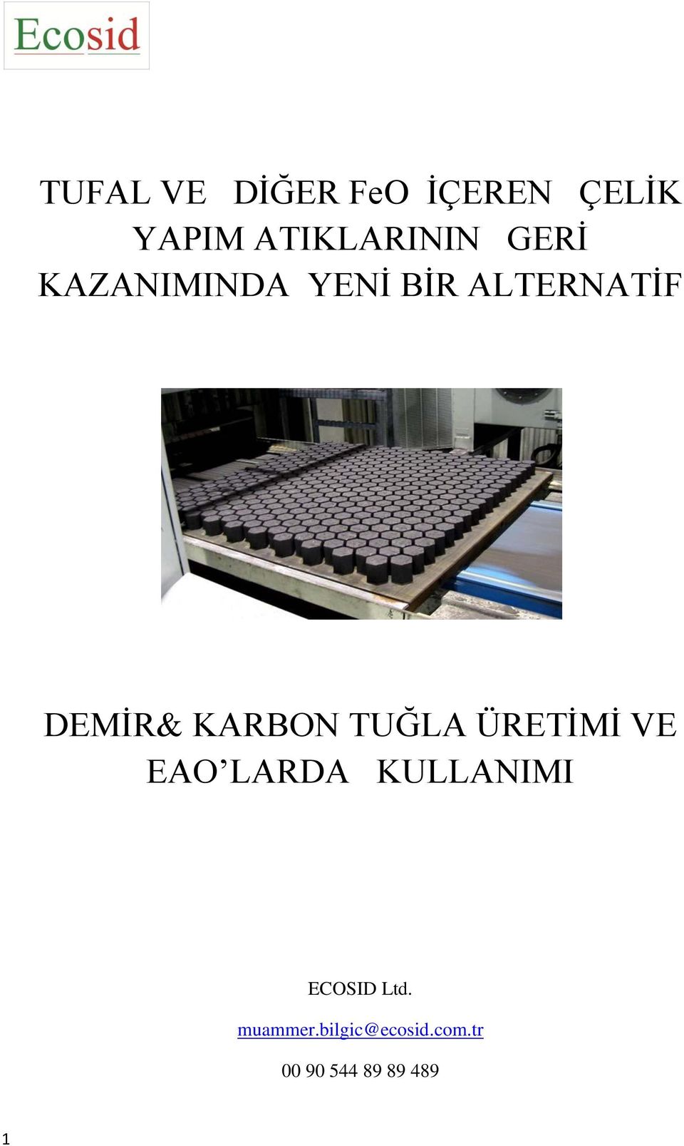 KARBON TUĞLA ÜRETİMİ VE EAO LARDA KULLANIMI