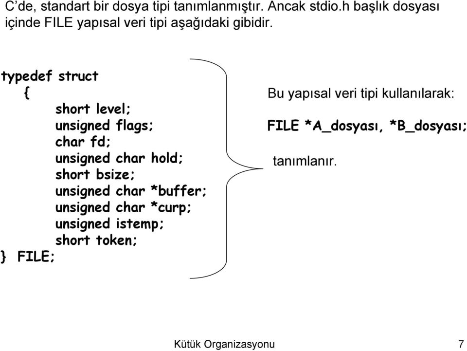 hold; short bsize; unsigned char *buffer; unsigned char *curp; unsigned istemp; short token; }