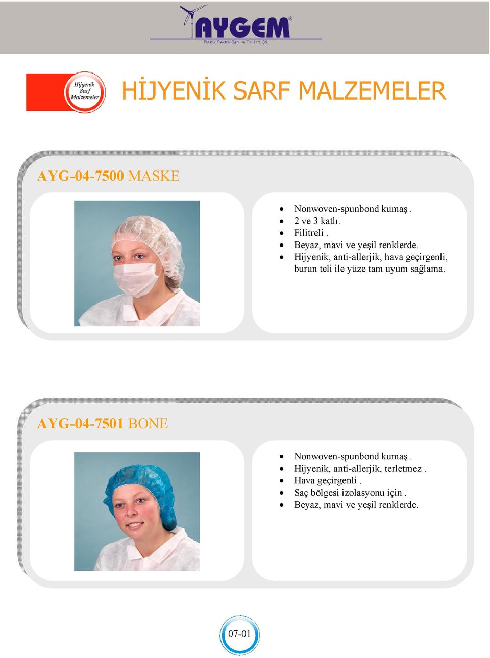 Hijyenik, anti-allerjik, allerjik, hava geçirgenli, burun teli ile yüze tam uyum sağlama.