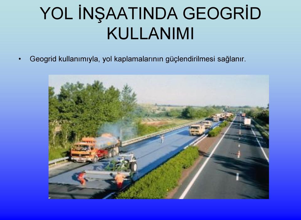 kullanımıyla, yol