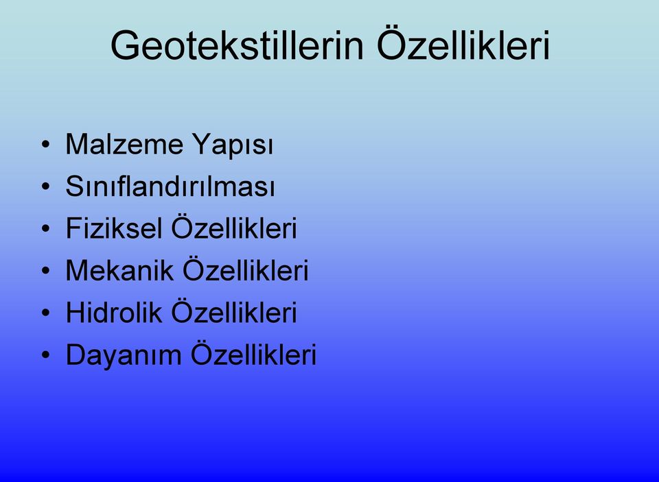 Özellikleri Mekanik Özellikleri