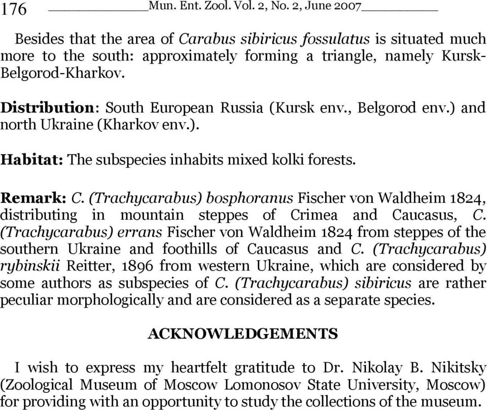 (Trachycarabus) bosphoranus Fischer von Waldheim 1824, distributing in mountain steppes of Crimea and Caucasus, C.