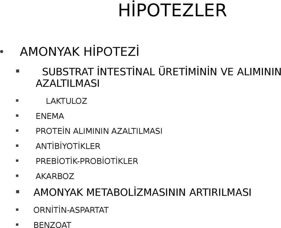 AZALTILMASI ANTİBİYOTİKLER PREBİOTİK-PROBİOTİKLER AKARBOZ