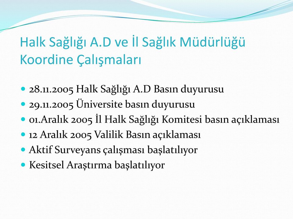 Aralık 2005 İl Halk Sağlığı Komitesi basın açıklaması 12 Aralık 2005 Valilik