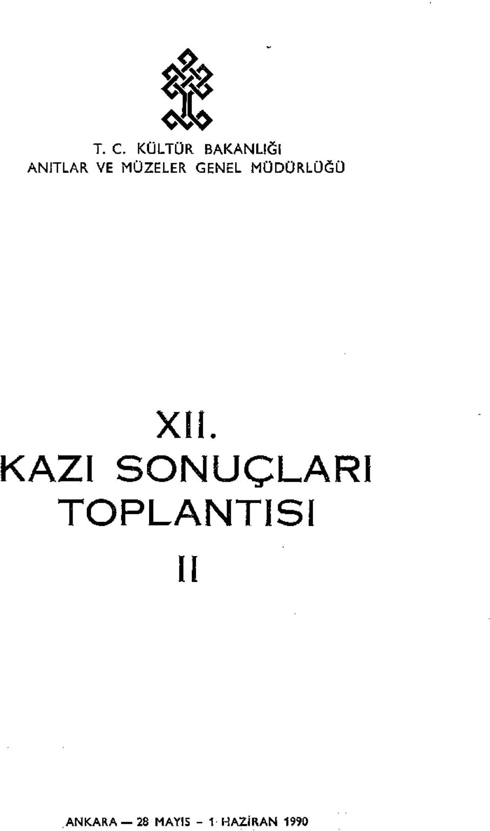 XII. SONUÇLARI TOPLANTISI II