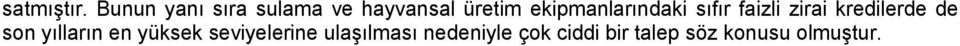 ekipmanlarındaki sıfır faizli zirai kredilerde de