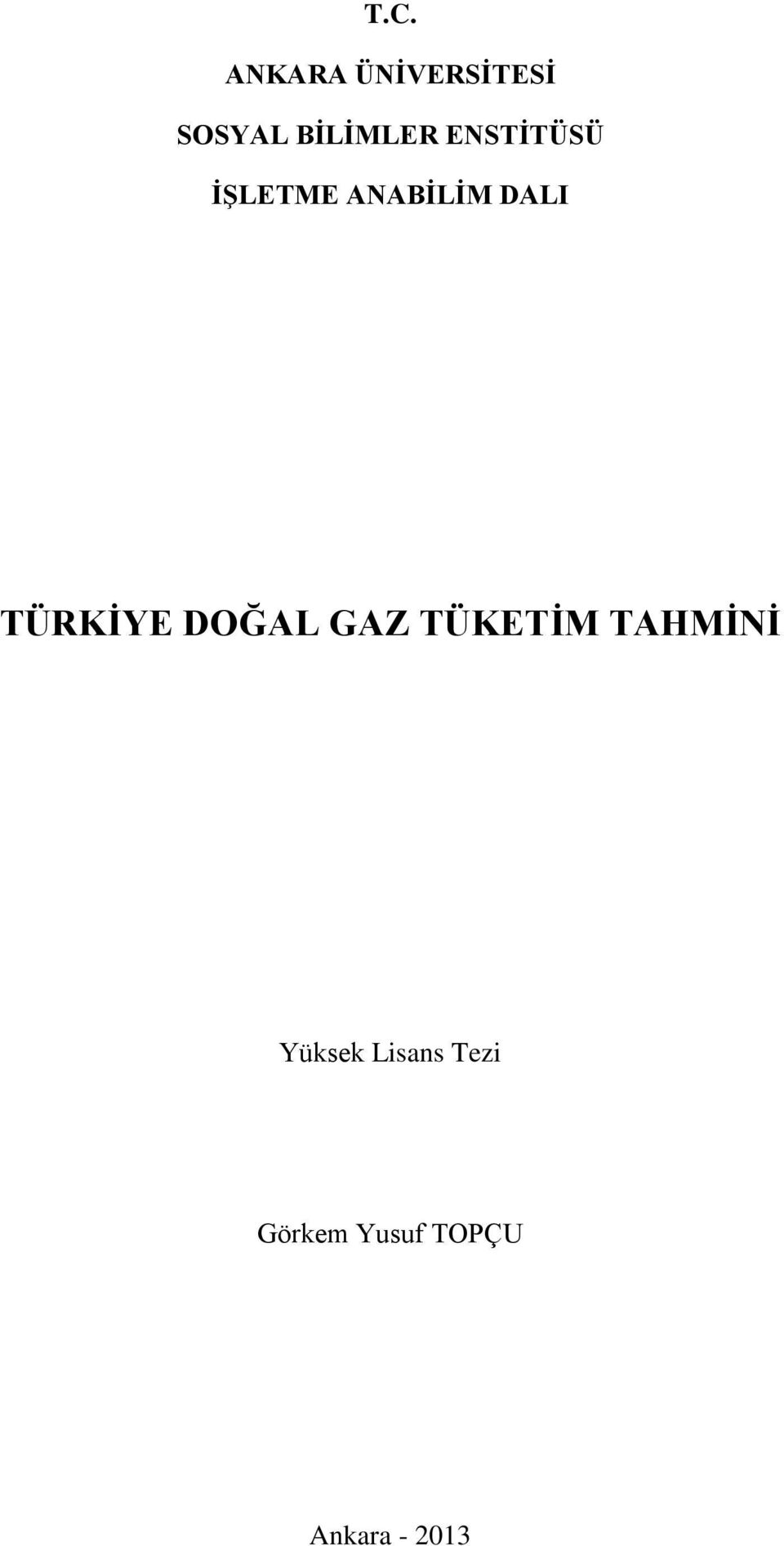 DALI TÜRKİYE DOĞAL GAZ TÜKETİM TAHMİNİ