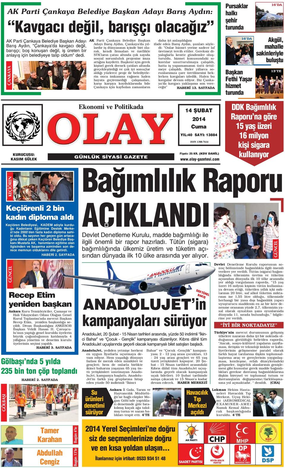 ÇANKAYA AK Parti Çankaya Belediye Baflkan Aday Bar fl Ayd n, Çankaya'da y llard r ifl dünyas n n içinde biri olarak, kendi firmalar ve özellikle STK'lar n çat s alt nda çok say da sosyal sorumluluk