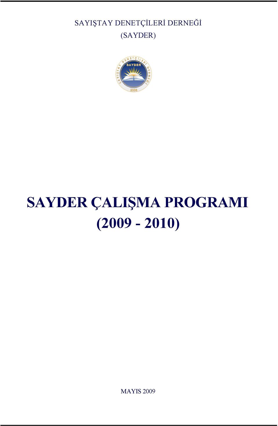 SAYDER ÇALIŞMA