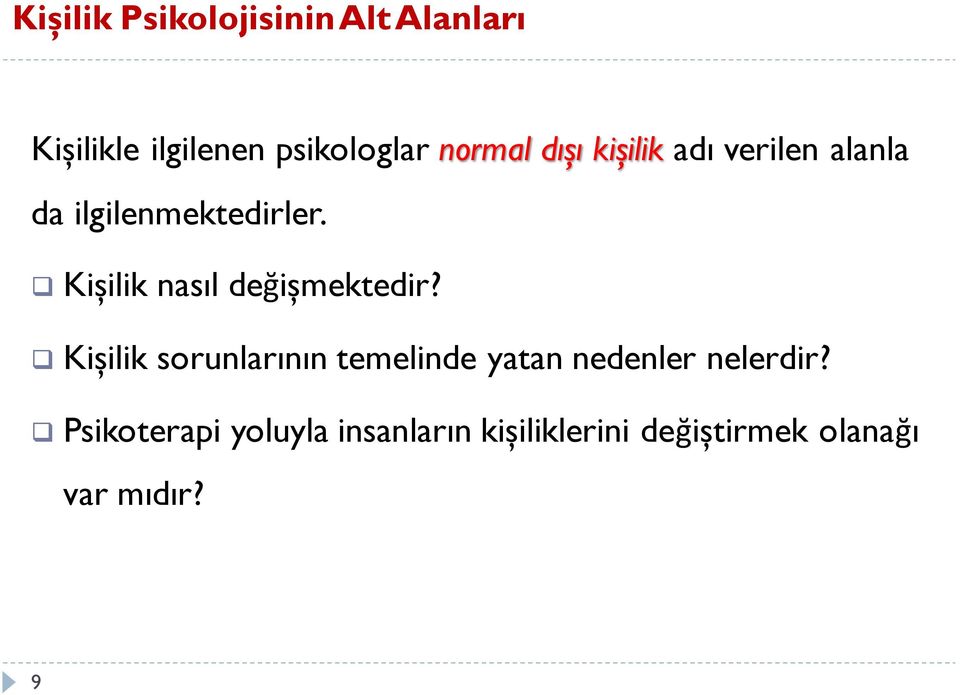 Kişilik nasıl değişmektedir?