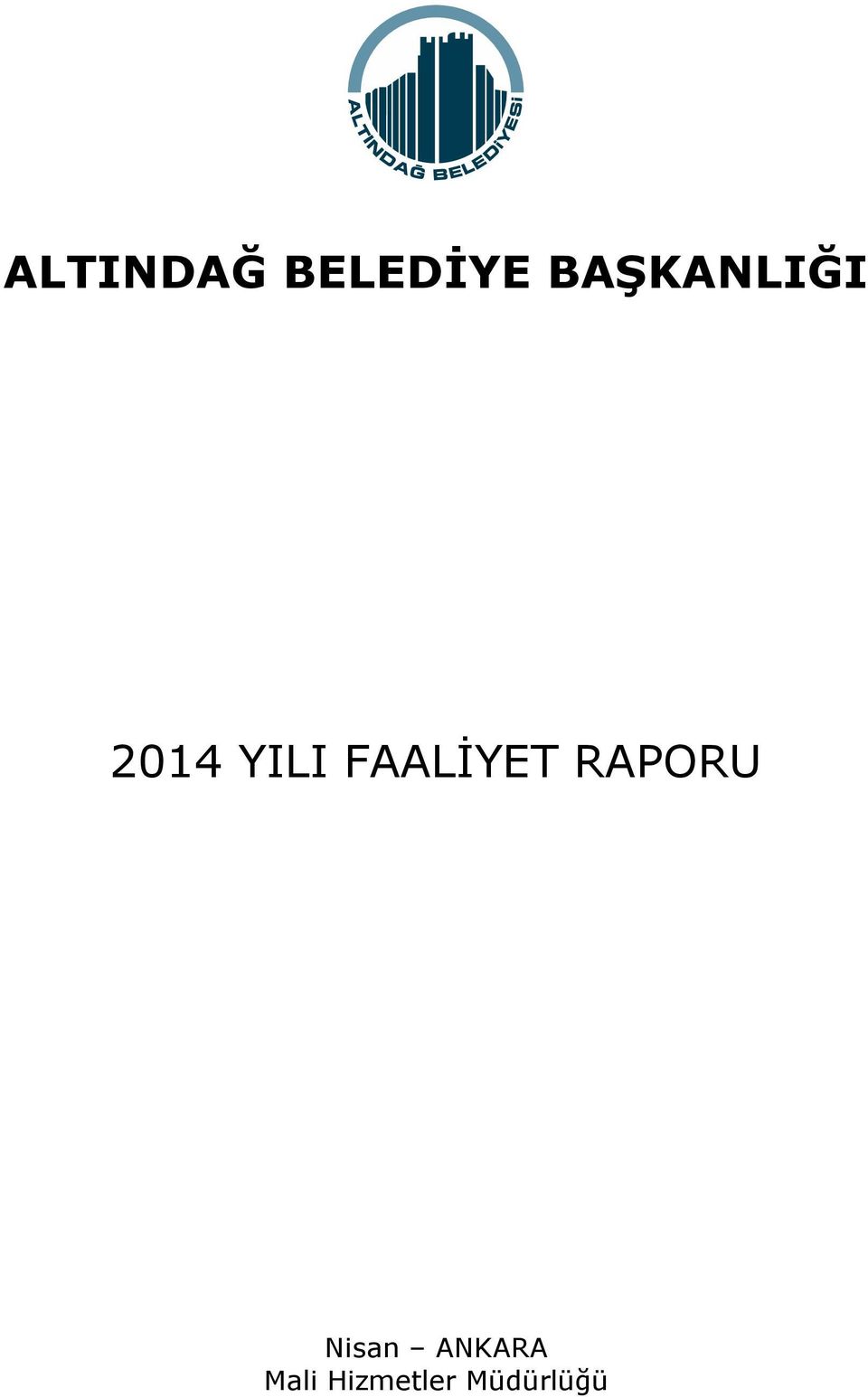 FAALİYET RAPORU Nisan