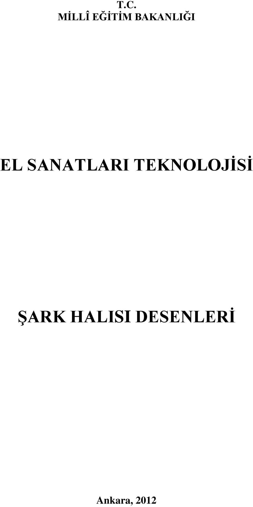 SANATLARI TEKNOLOJİSİ