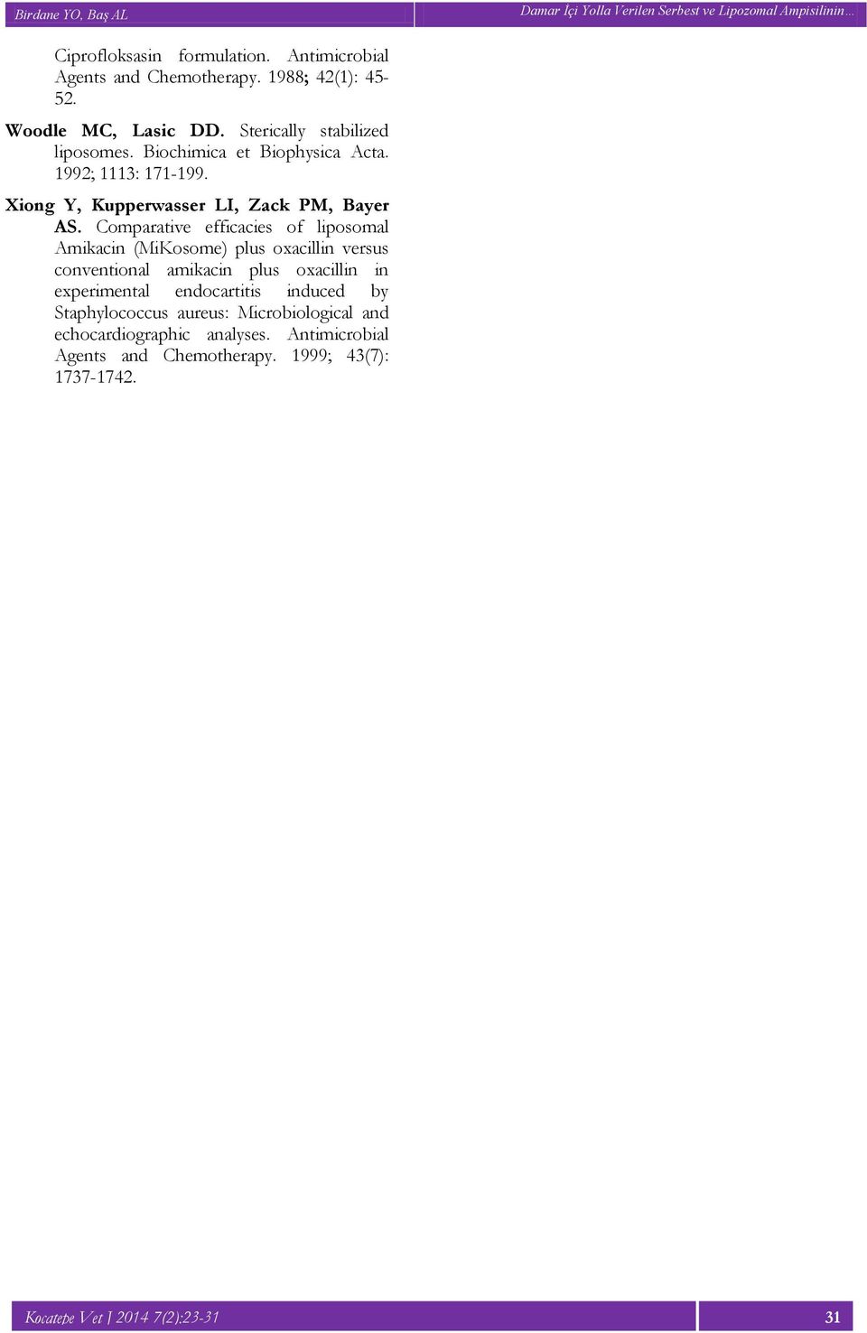 Comparative efficacies of liposomal Amikacin (MiKosome) plus oxacillin versus conventional amikacin plus oxacillin in experimental