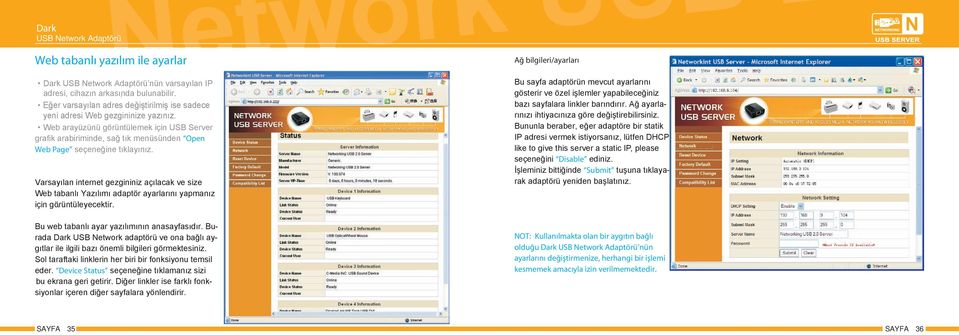 Web arayüzünü görüntülemek için USB Server grafik arabiriminde, sağ tık menüsünden Open Web Page seçeneğine tıklayınız.