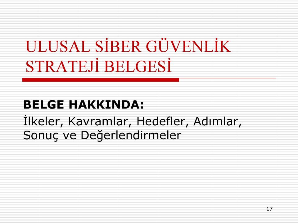 İlkeler, Kavramlar, Hedefler,