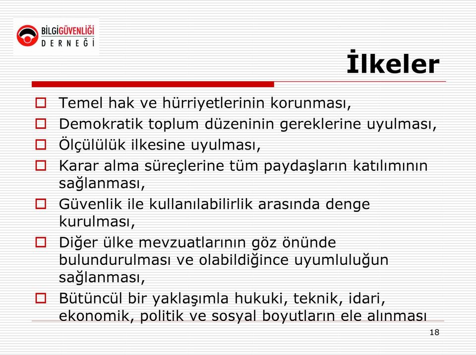 kullanılabilirlik arasında denge kurulması, Diğer ülke mevzuatlarının göz önünde bulundurulması ve