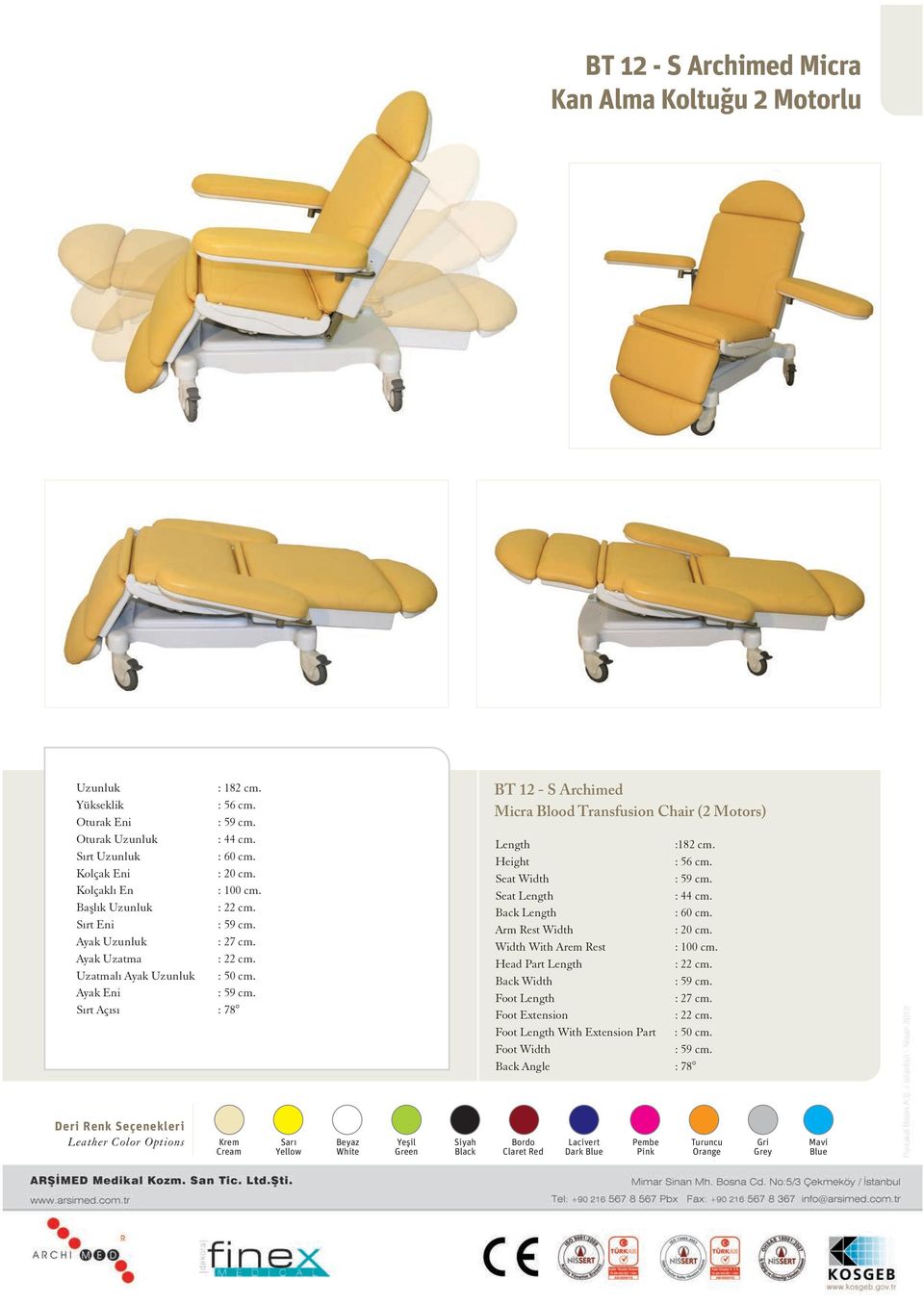 Height Seat Width Seat Length : 44 cm. Back Length : 60 cm. Arm Rest Width Width With Arem Rest : 100 cm. Head Part Length : 22 cm. Back Width Foot Length : 27 cm. Foot Extension : 22 cm.