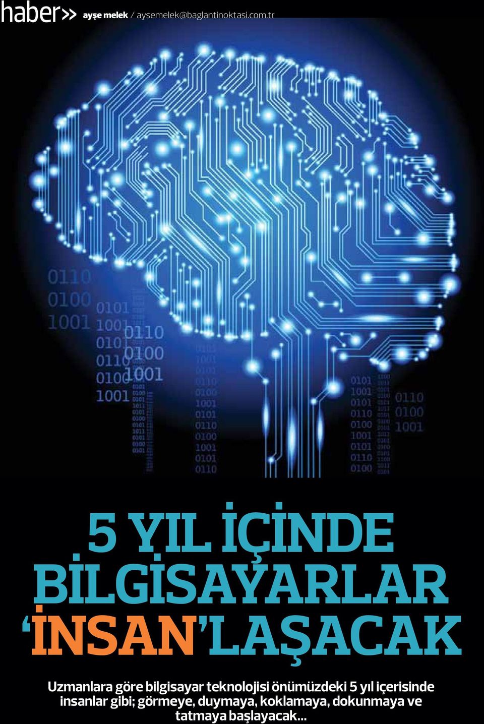 bilgisayar teknolojisi önümüzdeki 5 yıl içerisinde insanlar