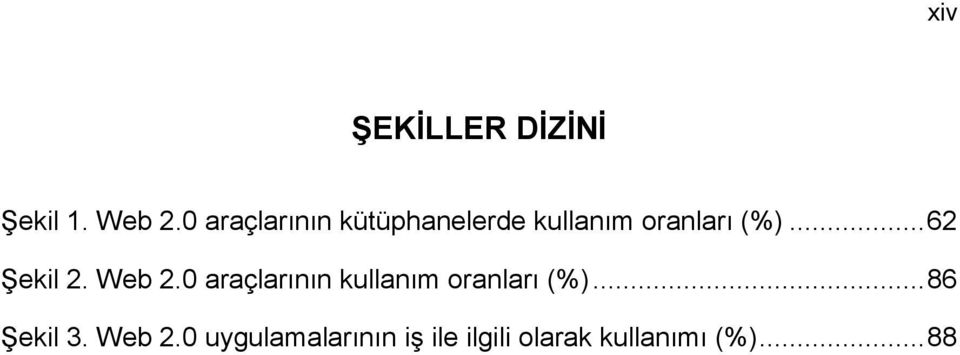 .. 62 Şekil 2. Web 2.