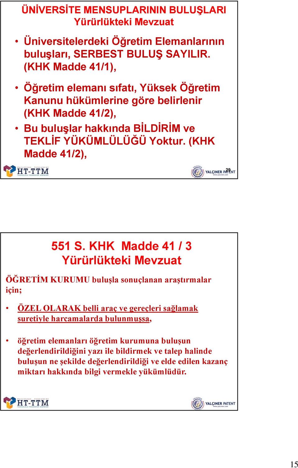 (KHK Madde 41/2), 29 551 S.