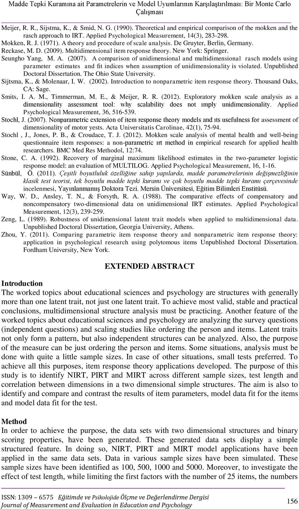 De Gruyter, Berlin, Germany. Reckase, M. D. (2009). Multidimensional item response theory. New York: Springer. Seungho Yang, M. A. (2007).