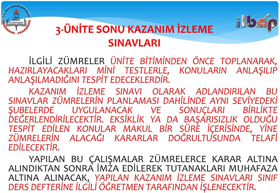 EKSİKLİK YA DA BAŞARISIZLIK OLDUĞU TESPİT EDİLEN KONULAR MAKUL BİR SÜRE İÇERİSİNDE, YİNE ZÜMRELERİN ALACAĞI KARARLAR DOĞRULTUSUNDA TELAFİ EDİLECEKTİR.