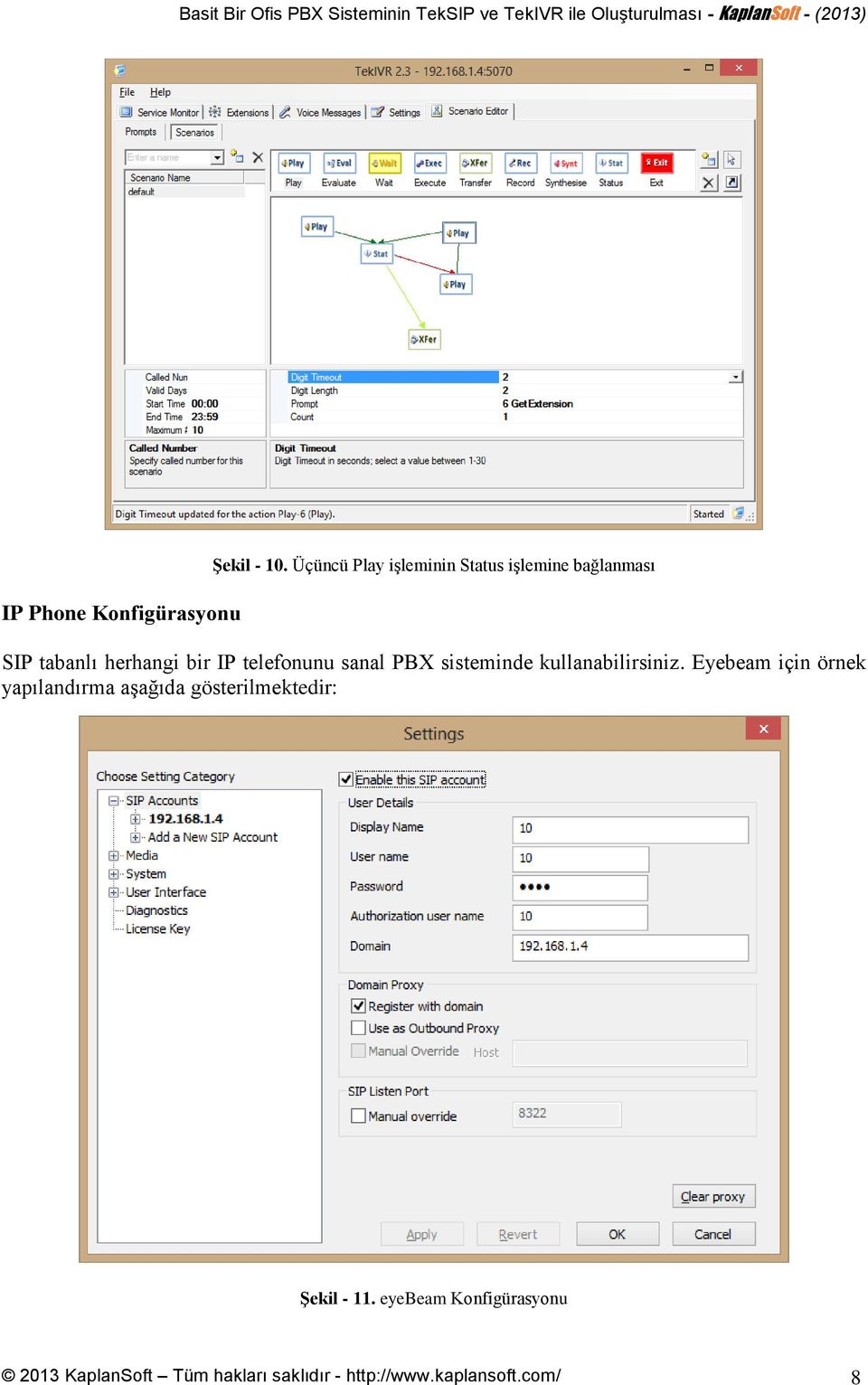 telefonunu sanal PBX sisteminde kullanabilirsiniz.