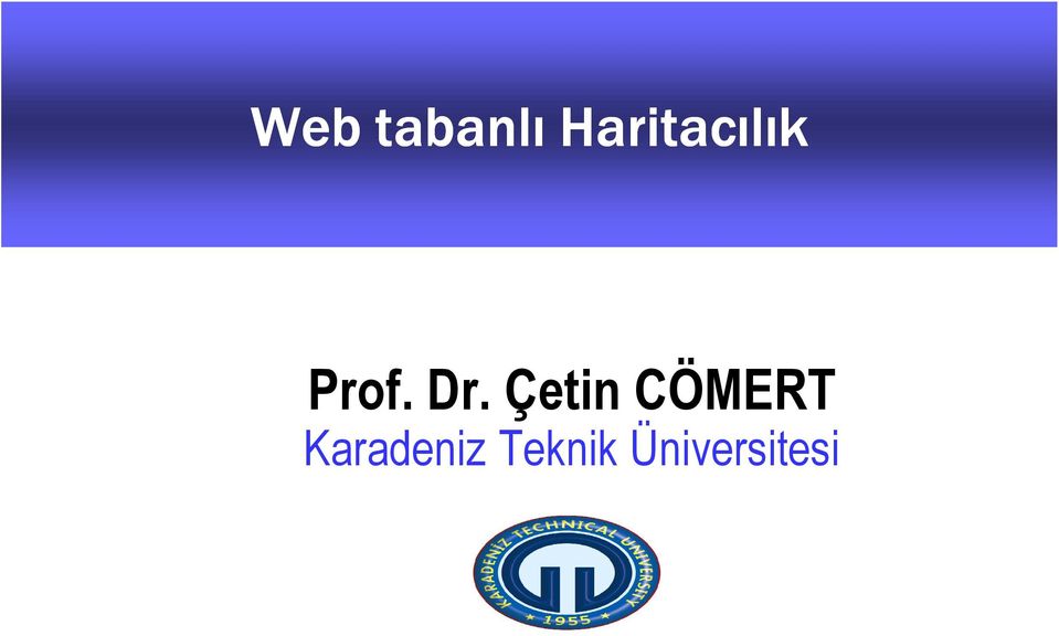Dr. Çetin CÖMERT