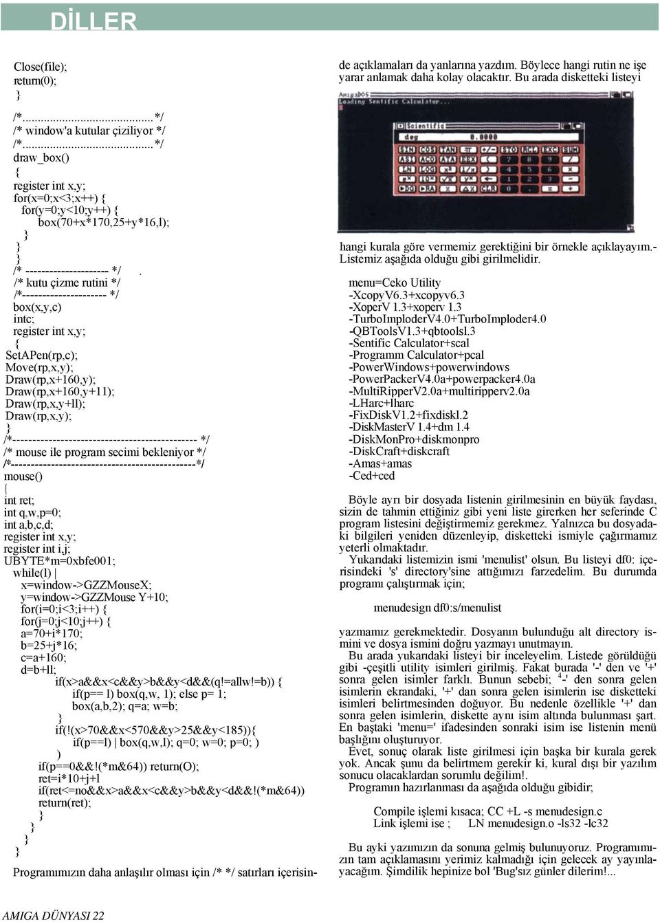 /* kutu çizme rutini */ /*--------------------- */ box(x,y,c) intc; register int x,y; { SetAPen(rp,c); Move(rp,x,y); Draw(rp,x+160,y); Draw(rp,x+160,y+11); Draw(rp,x,y+ll); Draw(rp,x,y); }