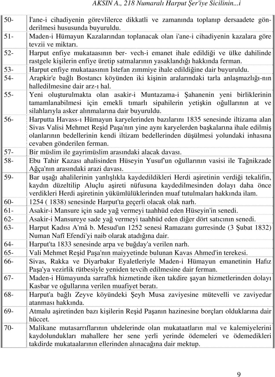 52- Harput enfiye mukataasının ber- vech-i emanet ihale edildiği ve ülke dahilinde rastgele kişilerin enfiye üretip satmalarının yasaklandığı hakkında ferman.