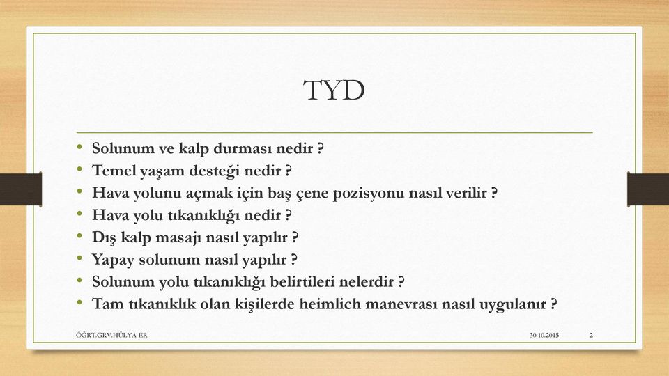 Dış kalp masajı nasıl yapılır? Yapay solunum nasıl yapılır?