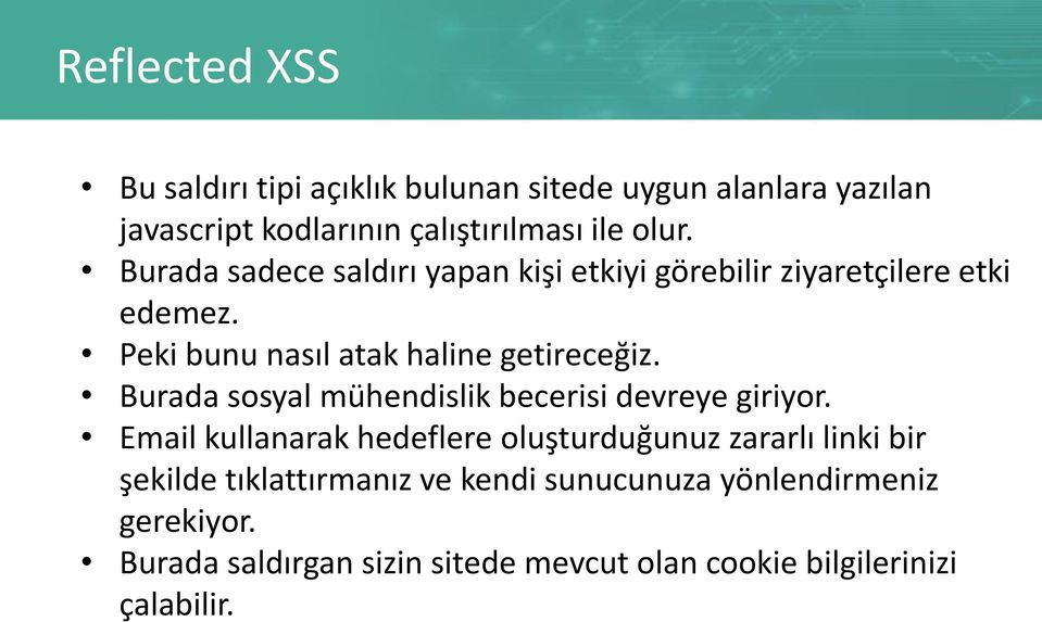 Burada sosyal mühendislik becerisi devreye giriyor.